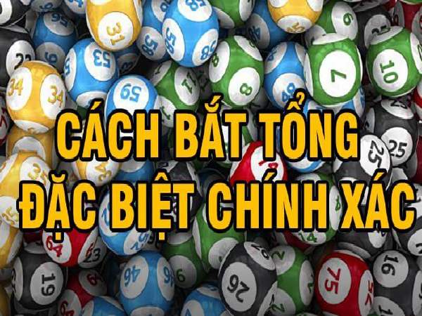 Học nhanh 3 cách bắt tổng đặc biệt cực chuẩn