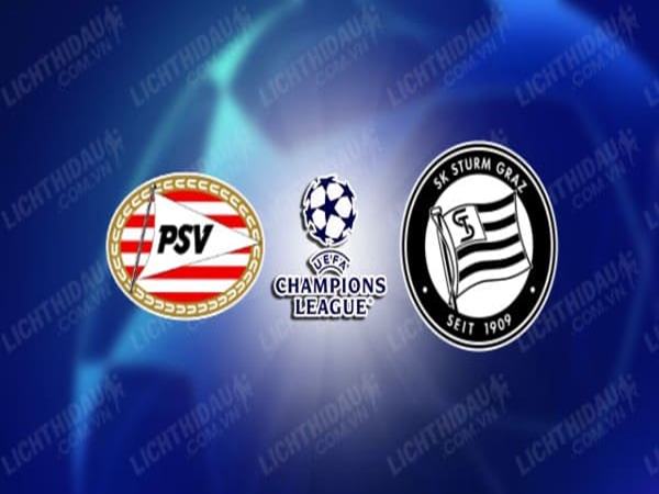 Nhận định PSV vs Sturm Graz, 01h30 ngày 9/8