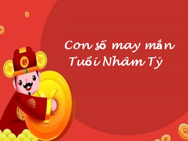 Bật mí con số may mắn của tuổi Nhâm Tý hôm nay